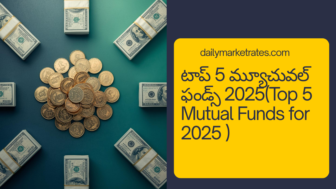 Top 5 Mutual Funds 2025